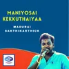 Maniyosai Kekkuthaiyaa